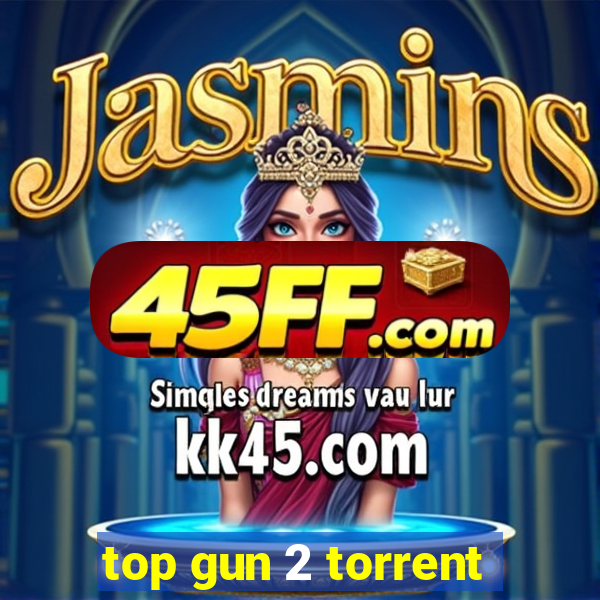 top gun 2 torrent